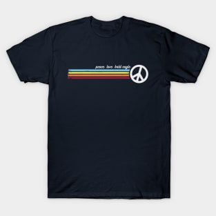 Peace Love Bald Eagle T-Shirt